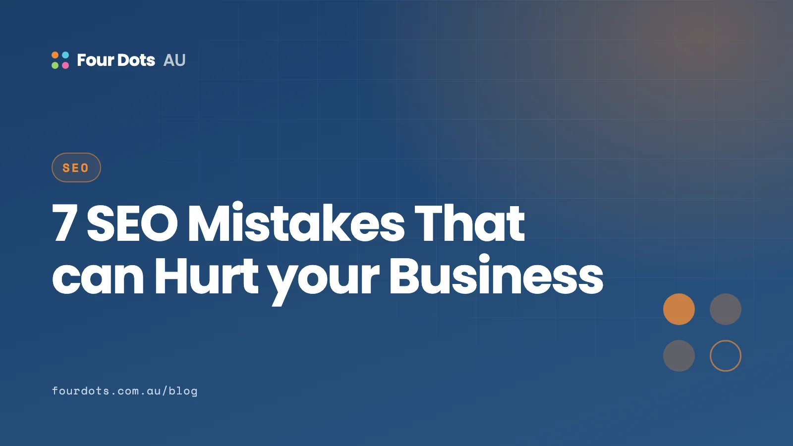 7 SEO Mistakes That can Hurt your Business