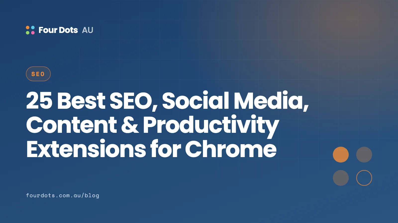 25 Best SEO, Social Media, Content & Productivity Extensions for Chrome