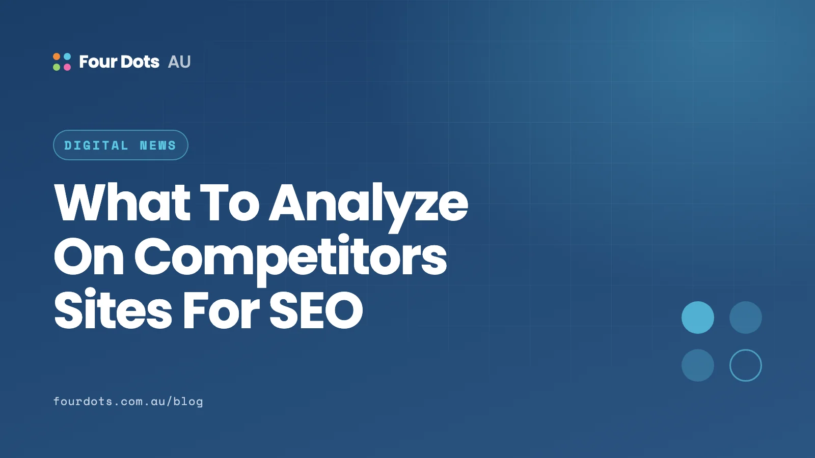 What To Analyze On Competitors Sites For SEO 4 What To Analyze On Competitors Sites For SEO