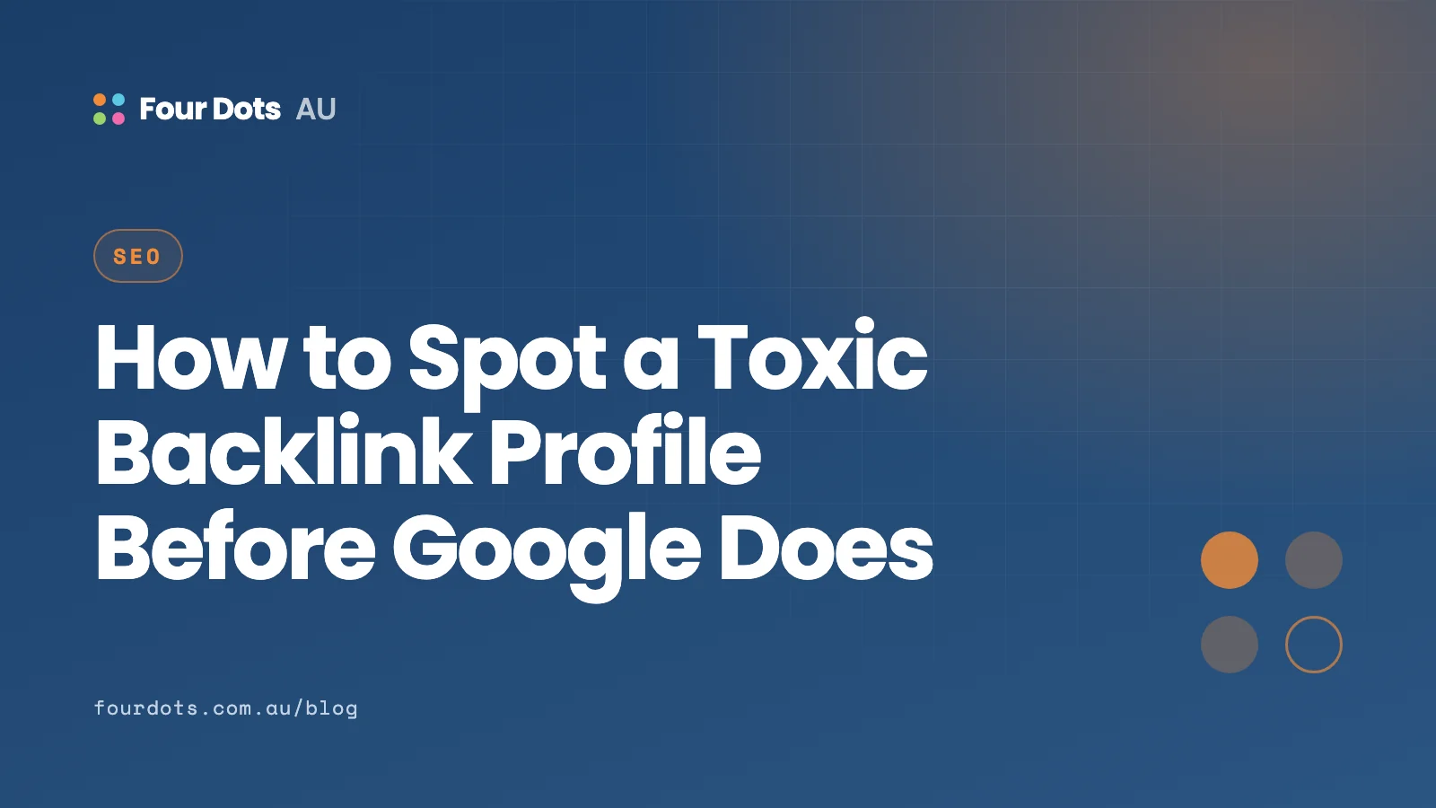 How to Spot a Toxic Backlink Profile Before Google Does 5 How to Spot a Toxic Backlink Profile Before Google Does